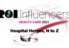 ROI Influencers: Health Care 2021 — Hospital Heroes, N to Z