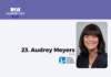 ROI Influencers: Power List 2023; Super 60 — Audrey Meyers
