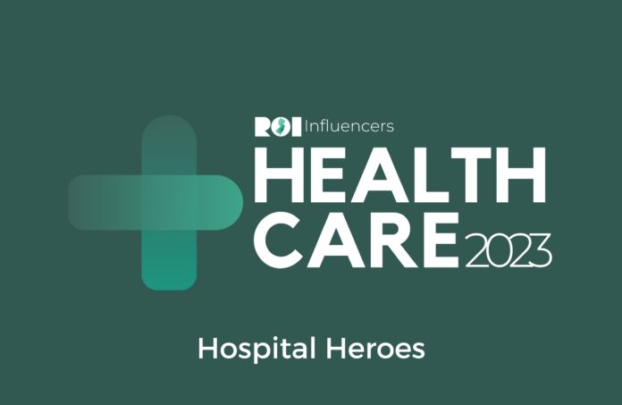 ROI Influencers: Health Care 2023 — Hospital Heroes