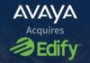 Avaya acquires Edify, extending its position as leader in customer experience