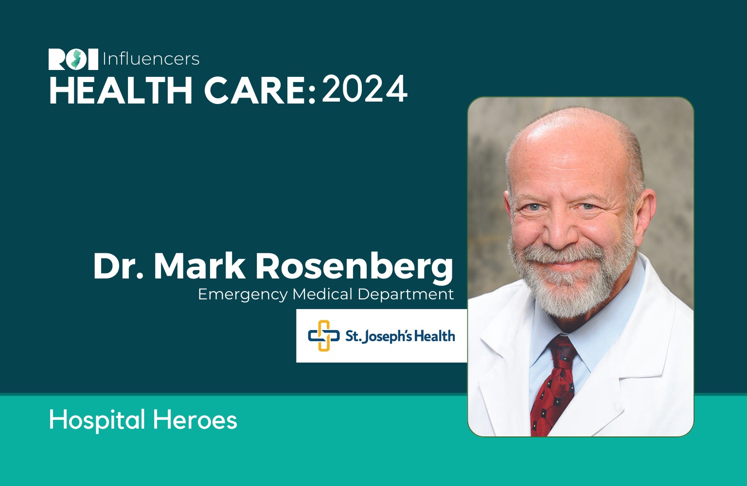ROI Influencers: Health Care 2024 — Dr. Mark Rosenberg | ROI-NJ