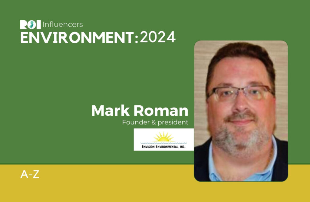 Mark Environment First ROI Influencers: Environment 2024 — Mark Roman | ROI-NJ