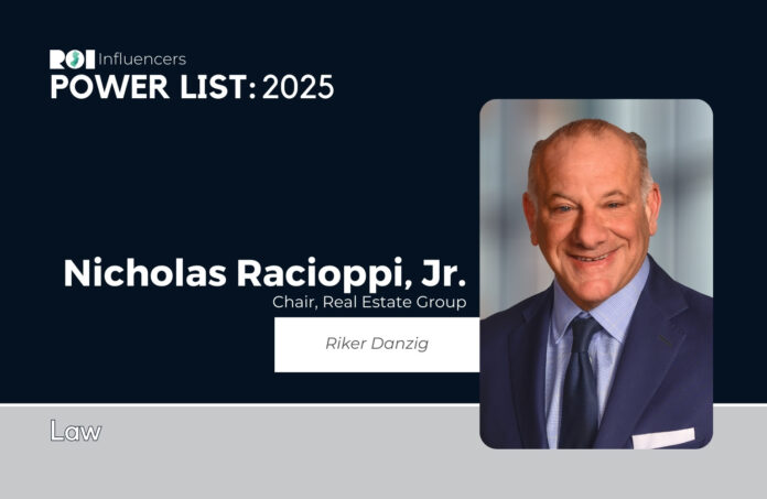 Nicholas Racioppi ROI Influencers Power List 2025: Law — Nicholas Racioppi Jr. | ROI-NJ