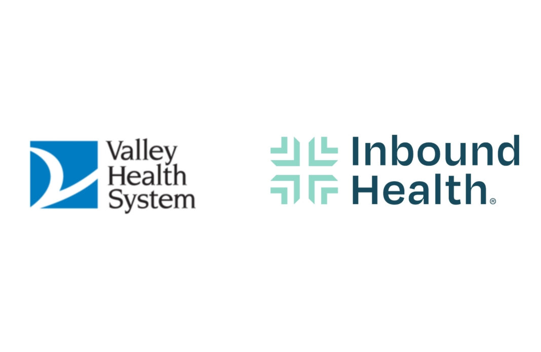 Valley Health System, Inbound Health launch Hospital at Home program ...