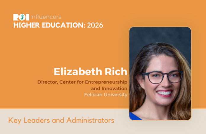 ROI Influencers: Higher Education 2026 — Elizabeth Rich | ROI-NJ