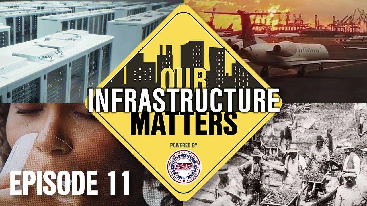 Our Infrastructure Matters – Episode 11 news image